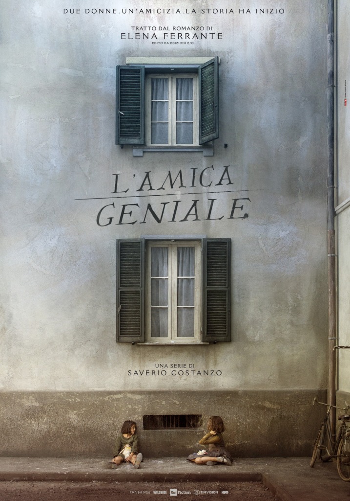 My Brilliant Friend (L'Amica Geniale) – TV Series Review – DipsicDude